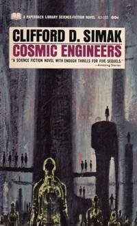 Cosmic Engineers by Simak, Clifford D - 1969