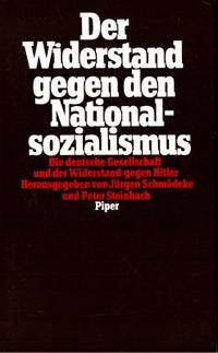 Der Widerstand gegen den Nationalsozialismus Die…