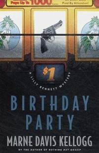 Birthday Party : A Lilly Bennett Mystery