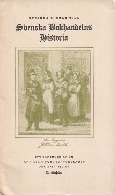 Spridda bidrag till svenska bokhandelns historia…