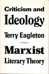 Criticism and Ideology: A Study in Marxist Literary Theory