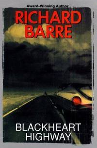 Blackheart Highway *Signed* by Barre, Richard - 1999