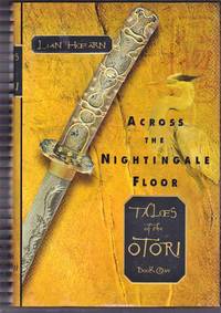 Across The Nightingale Floor: Tales of the Otori, Book One by Hearn, Lian - 2002