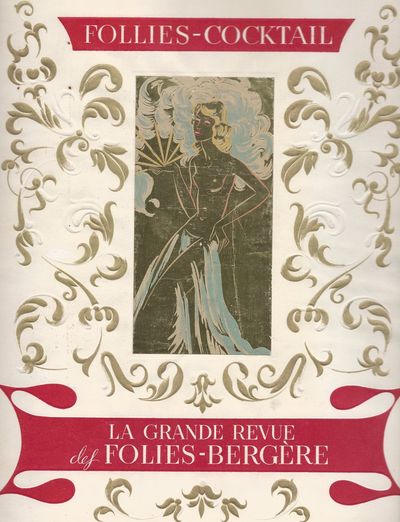 Paul Derval Presente "Follies-Cocktail," Revue en 2 Actes et 30 Tableaux [La Grande Revue des Folies-Bergere]