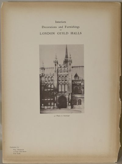 INTERIORS DECORATIONS AND FURNISHINGS OF LONDON GUILD HALLS