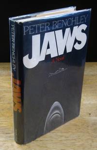 Jaws: A Novel by Benchley, Peter - 1974