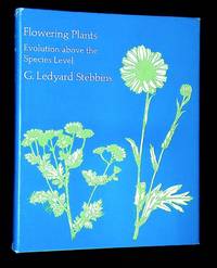 Flowering Plants: Evolution Above the Species Level