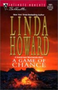 Game Of Chance (Silhouette Intimate Moments, 1021) by Linda Howard - 2000-04-09