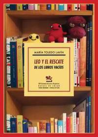 Leo y el rescate de los libros vacíos. XXV Certamen de Letras Hispánicas Rafael de Cózar...