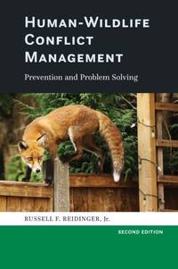 Human-Wildlife Conflict Management: Prevention and Problem Solving