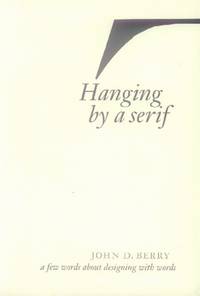 Hanging by a Serif; a few words about designing with words