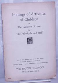 image of Inklings of Activities of Children at the Modern School by the Principals and Staff. Excerpts from Reports made at the 23rd Annual Convention, October 2 and 3, 1937