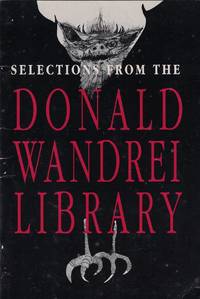 Selections from the Donald Wandrei Library by James - Editor Pepper - Paperback - First Edition - 1988 - from Bookmarc Books (SKU: 017442)