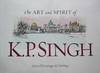 The Art and Spirit of K. P. Singh: Selected Drawings and Writings