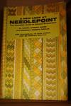 A New Look At Needlepoint the Complete Guide To Canvas Embroidery
