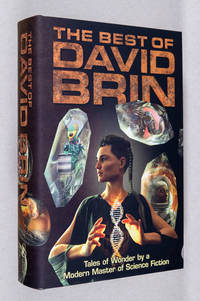 The Best of David Brin; Tales of Wonder by a Modern Master of Science Fiction