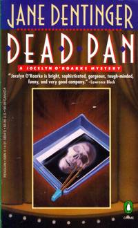 Dead Pan: A Jocelyn O&#039;Roarke Mystery by Dentinger, Jane - 1994-01-01