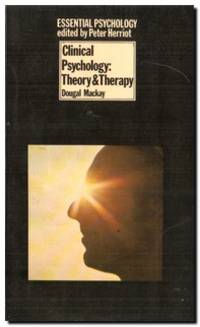 Clinical Psychology  Theory and Therapy