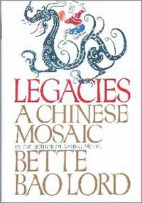 cover of Legacies. A Chinese Mosaic