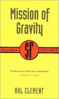 Mission of Gravity (SF Collector&#039;s Edition) by Clement, Hal - 2000