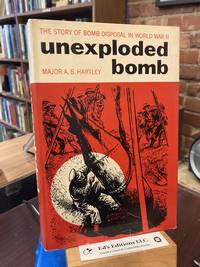 Unexploded bomb, a history of bomb disposal