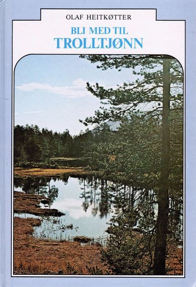 Bli med til Trollkjønn.