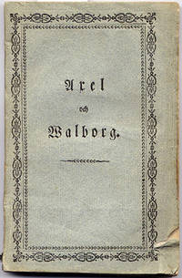 Axel och Walborg. Sorgespel. Öfwersättning.