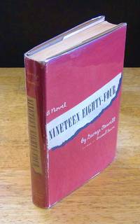 Nineteen Eighty-Four: A 1984 Novel  [First American Edition in First State Red Wrapper]