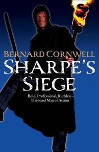 Sharpe's Siege: Richard Sharpe and the Winter Campaign, 1814. Bernard Cornwell