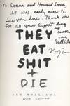 View Image 2 of 2 for They Eat Shit + Die (Signed) Inventory #209988