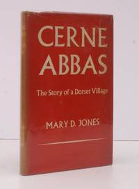 image of Cerne Abbas, The Story of a Dorset Village. BRIGHT, CLEAN COPY IN DUSTWRAPPER