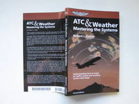 ATC and weather: mastering the systems by Collins, Richard L - 2001