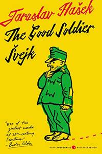 The Good Soldier Svejk and His Fortunes in the World War: Translated by Cecil Parrott. with...