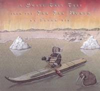 image of A Small Tall Tale from the Far Far North