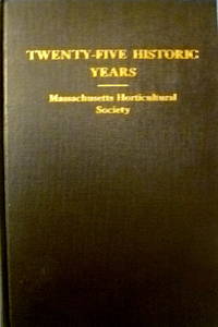 cover of Twenty-Five Historic Years: How an Exhibition, a Magazine and a Library Brought New Life to a Famous Institution