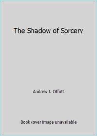 The Shadow of Sorcery