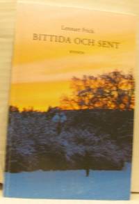 Bittida och sent.  Dikter.