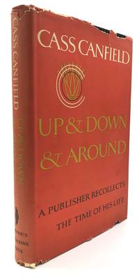 image of Up_Down_Around, a Publisher Recollects the Time of his Life - inscribed to William Targ
