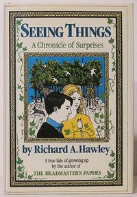 image of Seeing Things: a Chronicle of Surprises