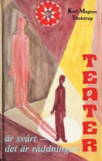 Teater. Är svårt - det är räddningen. Sextio års…