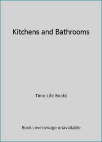 Kitchens and Bathrooms de Time-Life Books - 1989