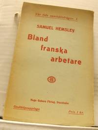 Bland franska arbetare.