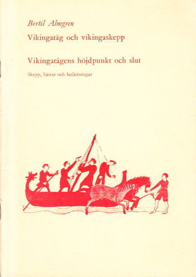 Vikingatåg och vikingaskepp. Vikingatågens…
