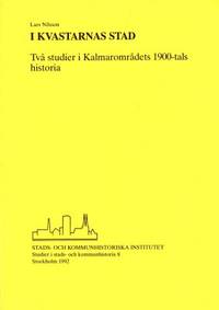 I kvastarnas stad. Två studier i Kalmarområdets…