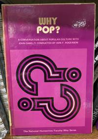 Why pop?: A conversation about popular culture with John Cawelti (National Humanities Faculty why...
