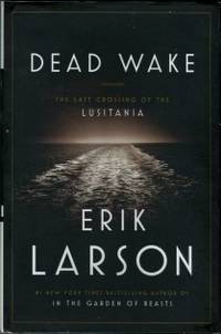 image of Dead Wake: The Last Crossing Of The Lusitania
