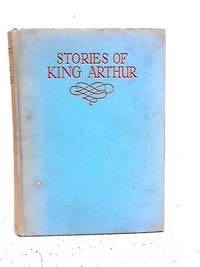 Stories of King Arthur by Blanche Winder