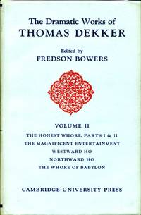image of The Dramatic Works of Thomas Dekker Volume II