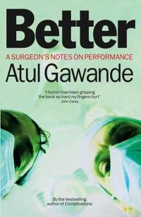 better by Gawande, Atul - 2008