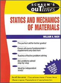 Schaum's Outline Of Statics and Mechanics of Materials 1st Edition